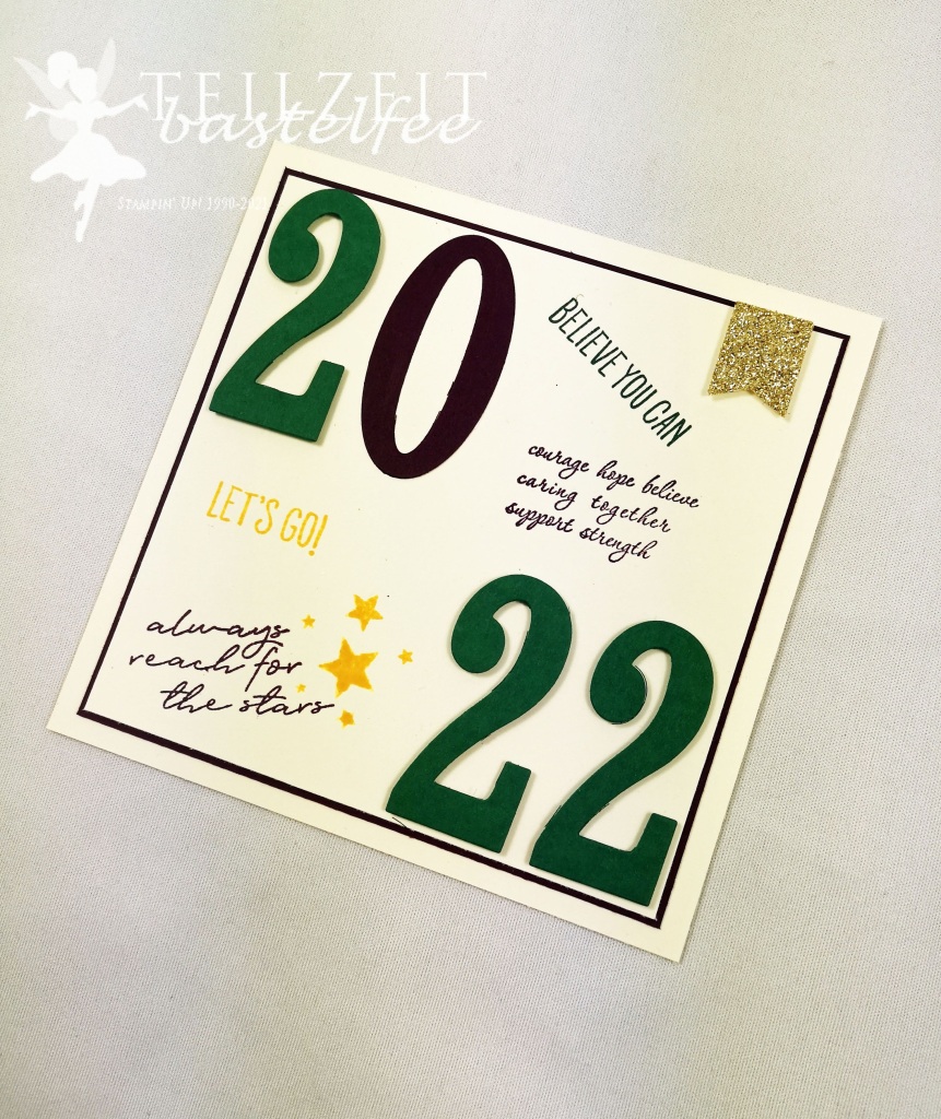 Stampin' Up! - Inkspire_me, Special, Silvester, Neues Jahr, New Year's Eve, 2022, To the moon, Perpetual Birthday Calendar, Strength&Hope, Do the impossible, So viele Jahre, Number of Years
